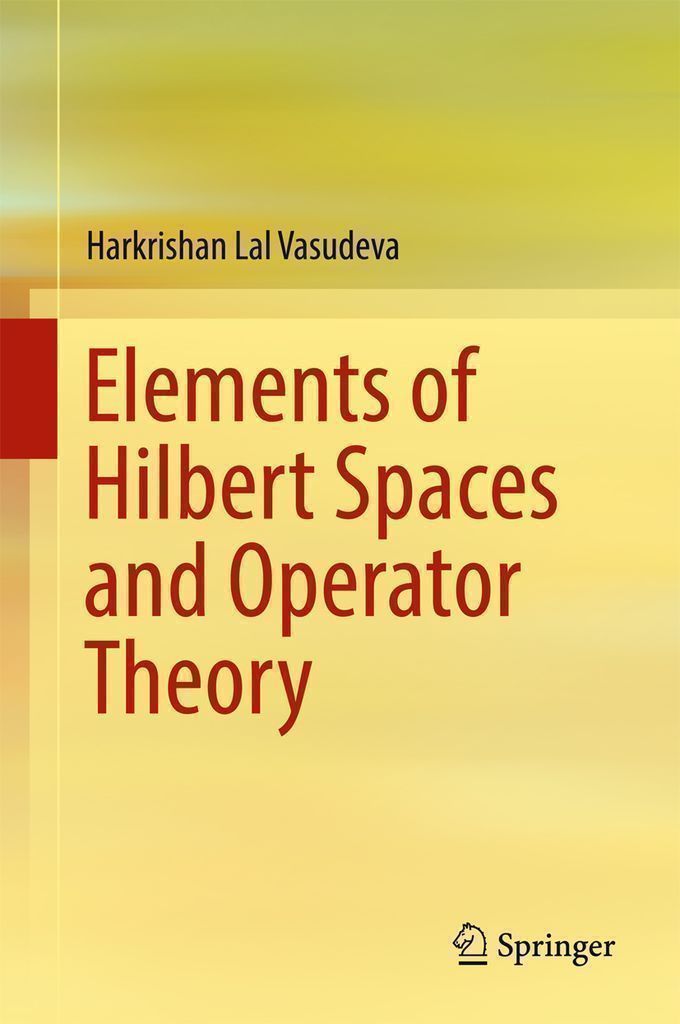 Cover image for Elements of Hilbert Spaces and Operator Theory