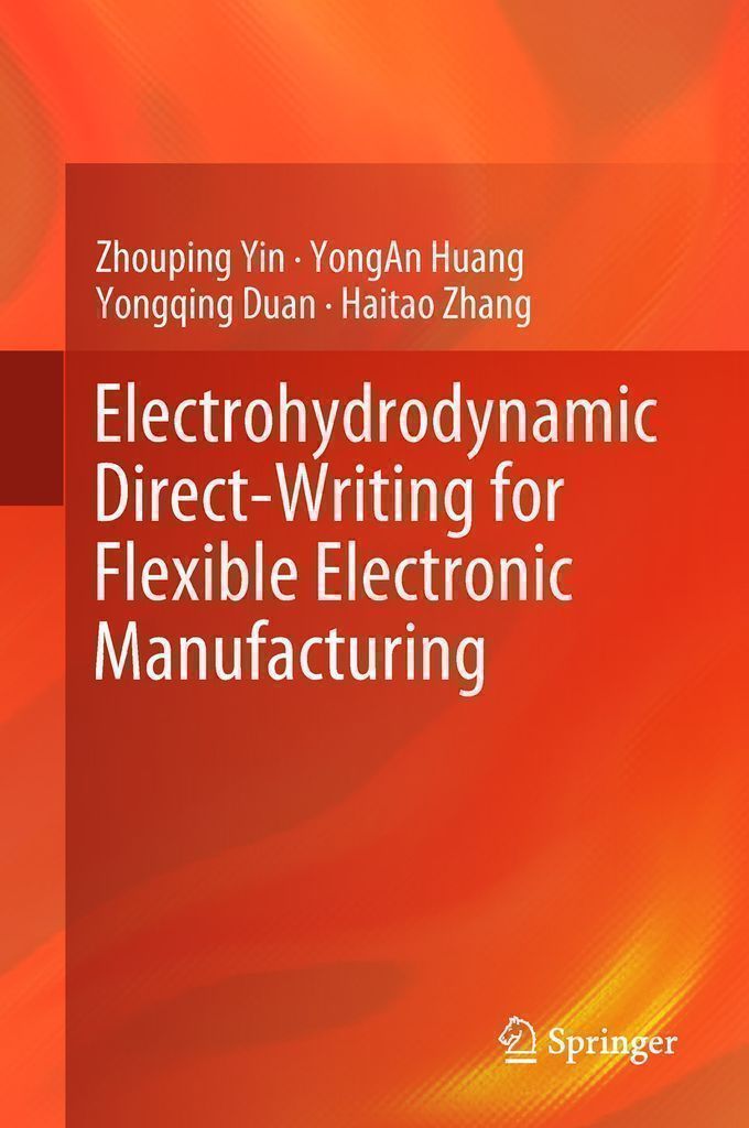 Cover image for Electrohydrodynamic Direct-Writing for Flexible Electronic Manufacturing