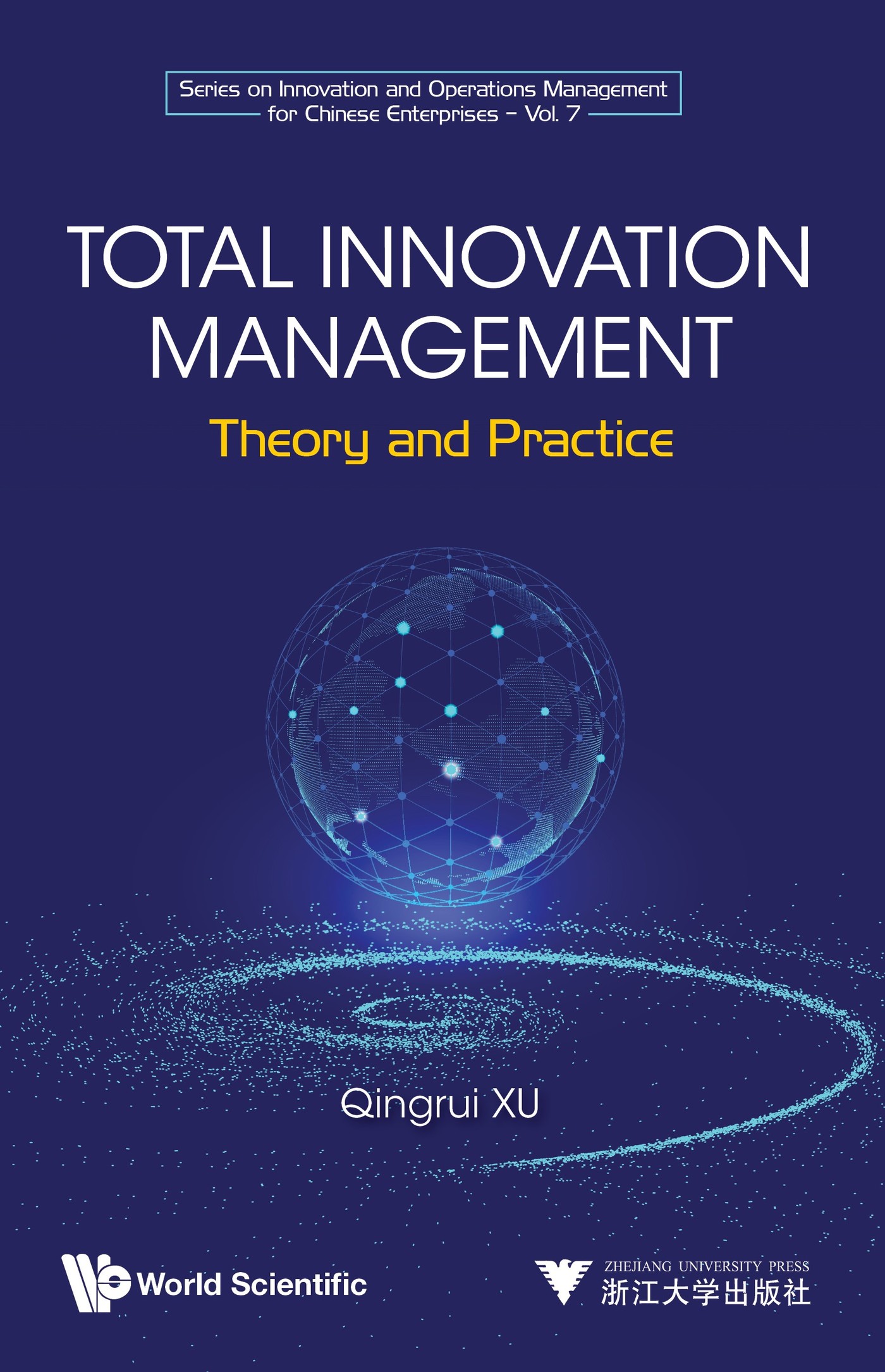Cover image for TOTAL INNOVATION MANAGEMENT: THEORY AND PRACTICE