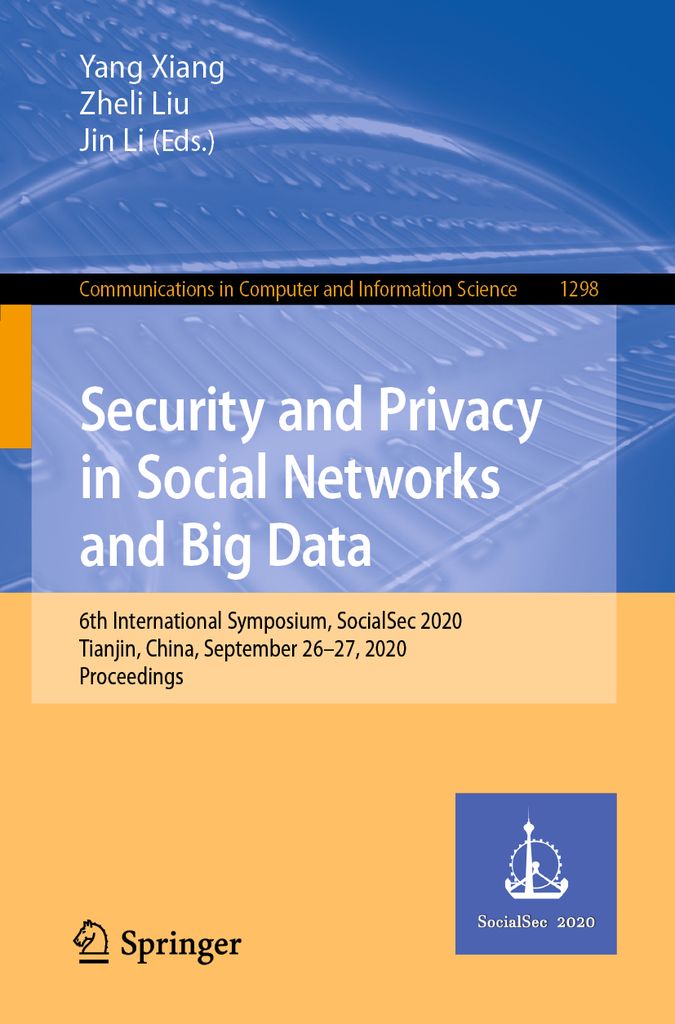 Cover image for Security and Privacy in Social Networks and Big Data