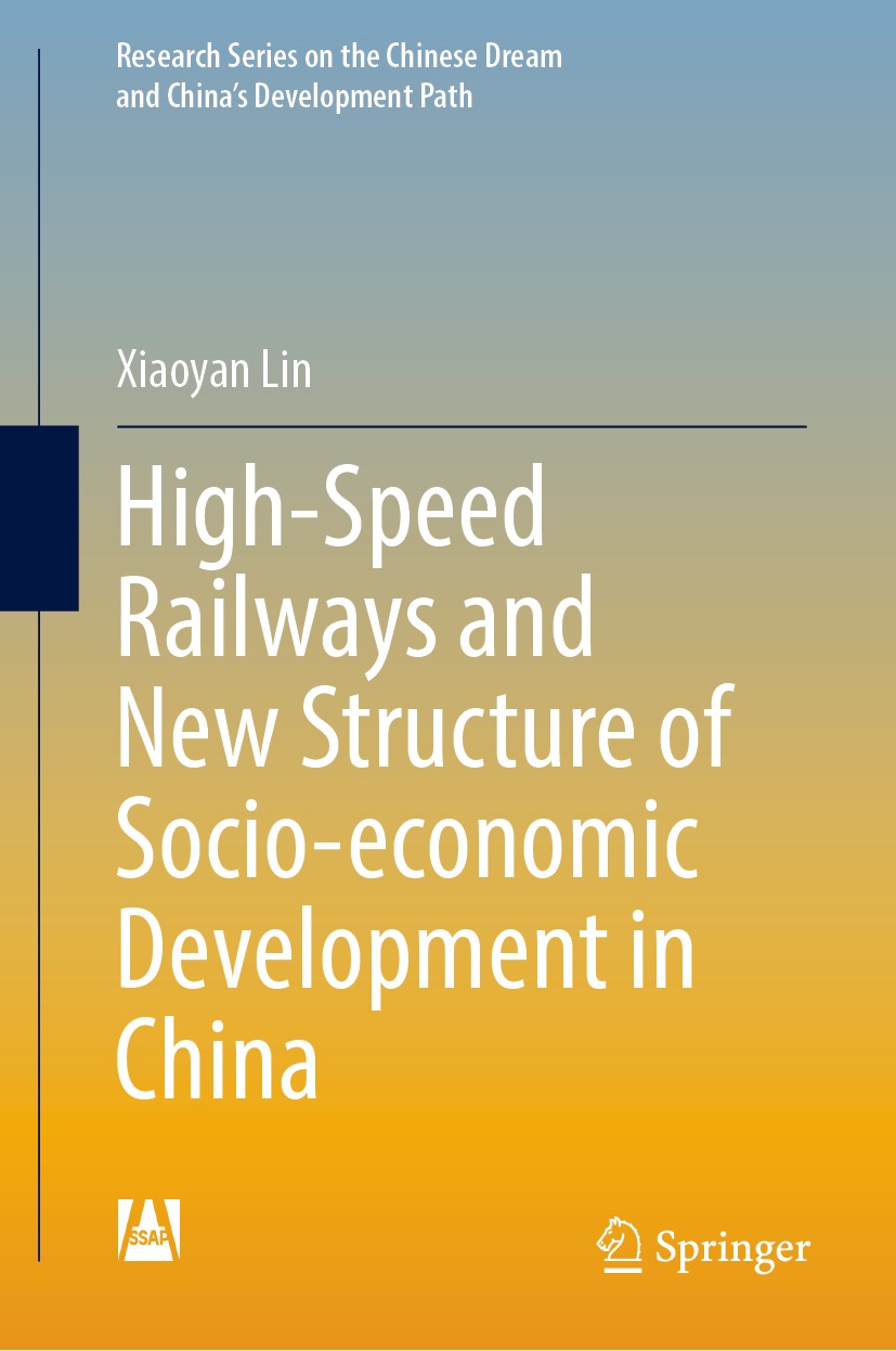 Cover image for High-Speed Railways and New Structure of Socio-economic Development in China