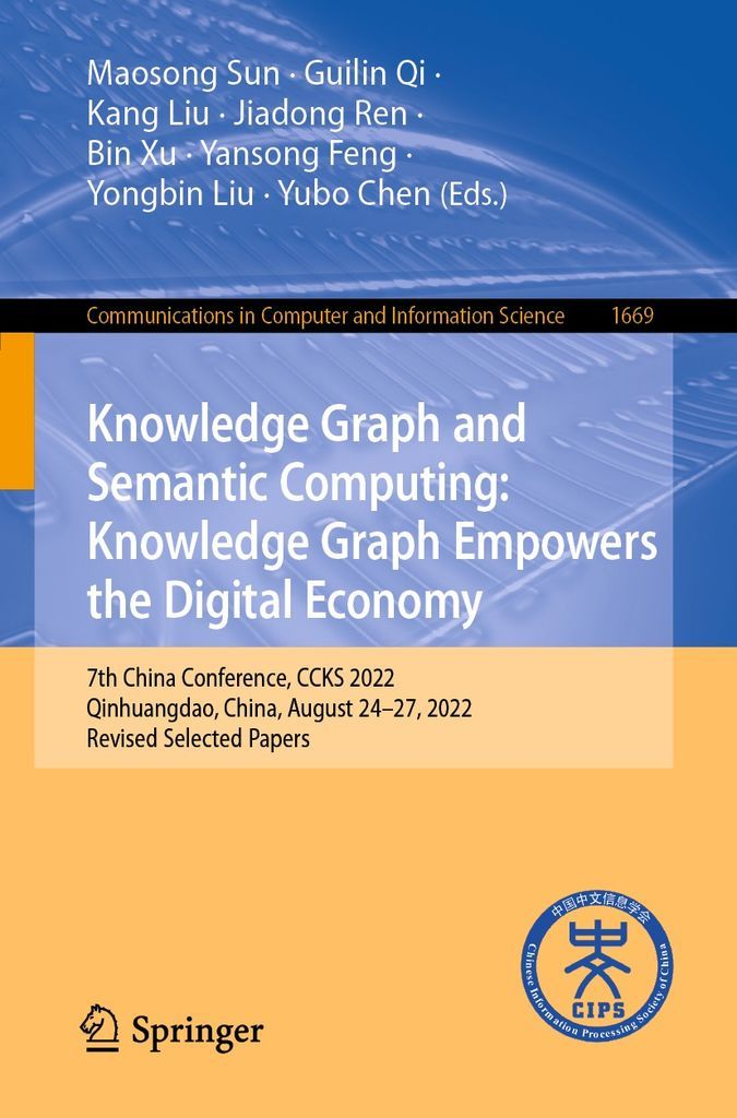 Cover image for Knowledge Graph and Semantic Computing: Knowledge Graph Empowers the Digital Economy