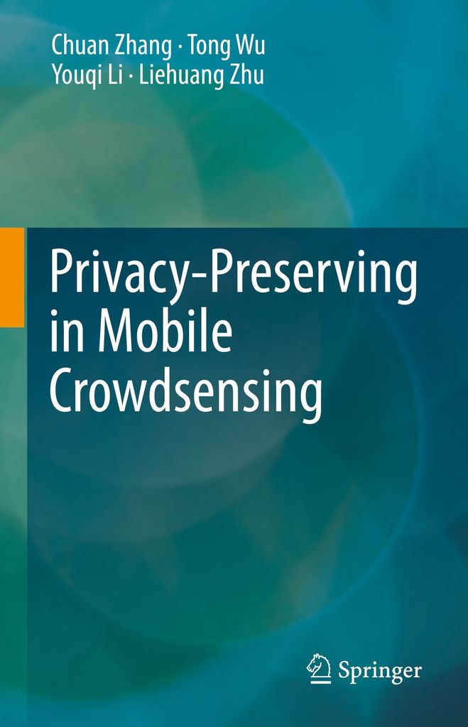 Cover image for Privacy-Preserving in Mobile Crowdsensing