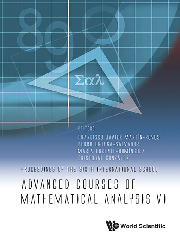 Cover image for ADVANCED COURSES OF MATHEMATICAL ANALYSIS VI - PROCEEDINGS OF THE SIXTH INTERNATIONAL SCHOOL