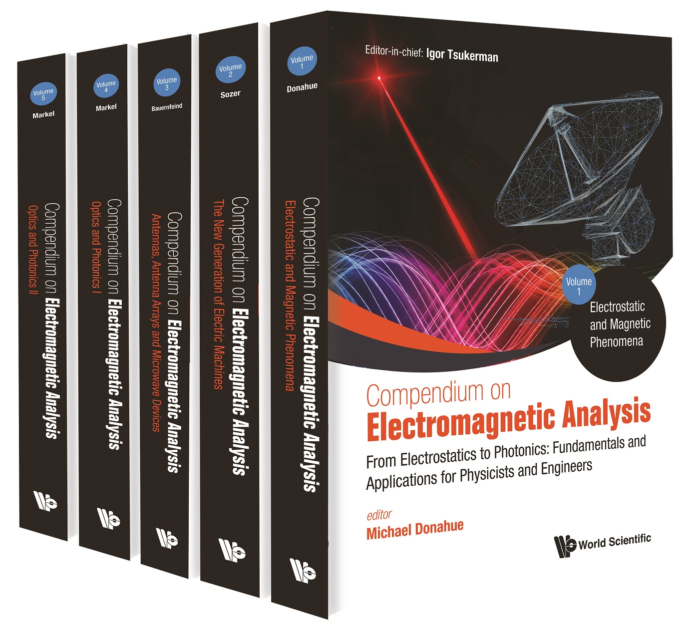 Cover image for COMPENDIUM ON ELECTROMAGNETIC ANALYSIS - FROM ELECTROSTATICS TO PHOTONICS: FUNDAMENTALS AND APPLICATIONS FOR PHYSICISTS AND ENGINEERS - VOLUME 3: ANTENNAS, ANTENNA ARRAYS AND MICROWAVE DEVICES
