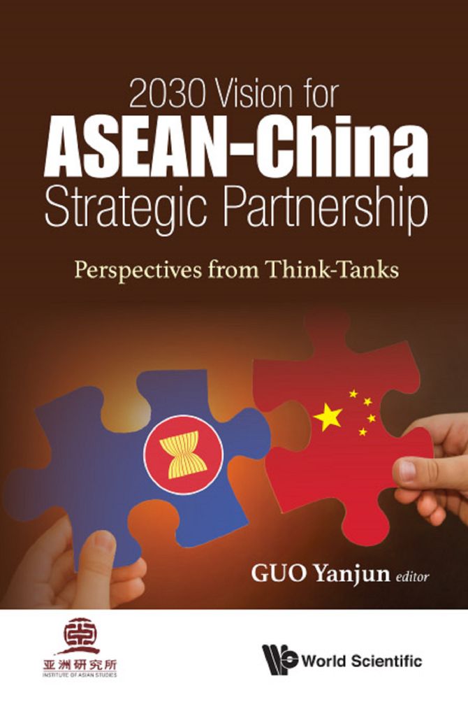 Cover image for 2030 VISION FOR ASEAN - CHINA STRATEGIC PARTNERSHIP: PERSPECTIVES FROM THINK-TANKS