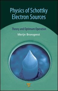 Cover image for Physics of Schottky Electron Sources