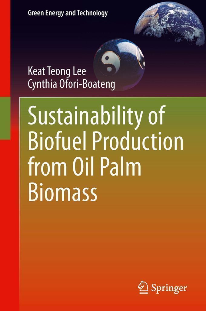 Cover image for Sustainability of Biofuel Production from Oil Palm Biomass