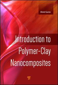 Cover image for Introduction to Polymer-Clay Nanocomposites