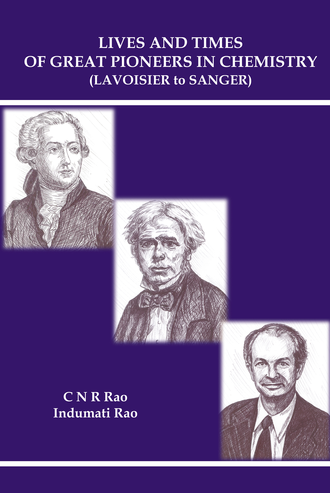 Cover image for LIVES AND TIMES OF GREAT PIONEERS IN CHEMISTRY (LAVOISIER TO SANGER)