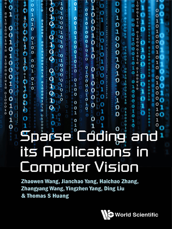Cover image for SPARSE CODING AND ITS APPLICATIONS IN COMPUTER VISION