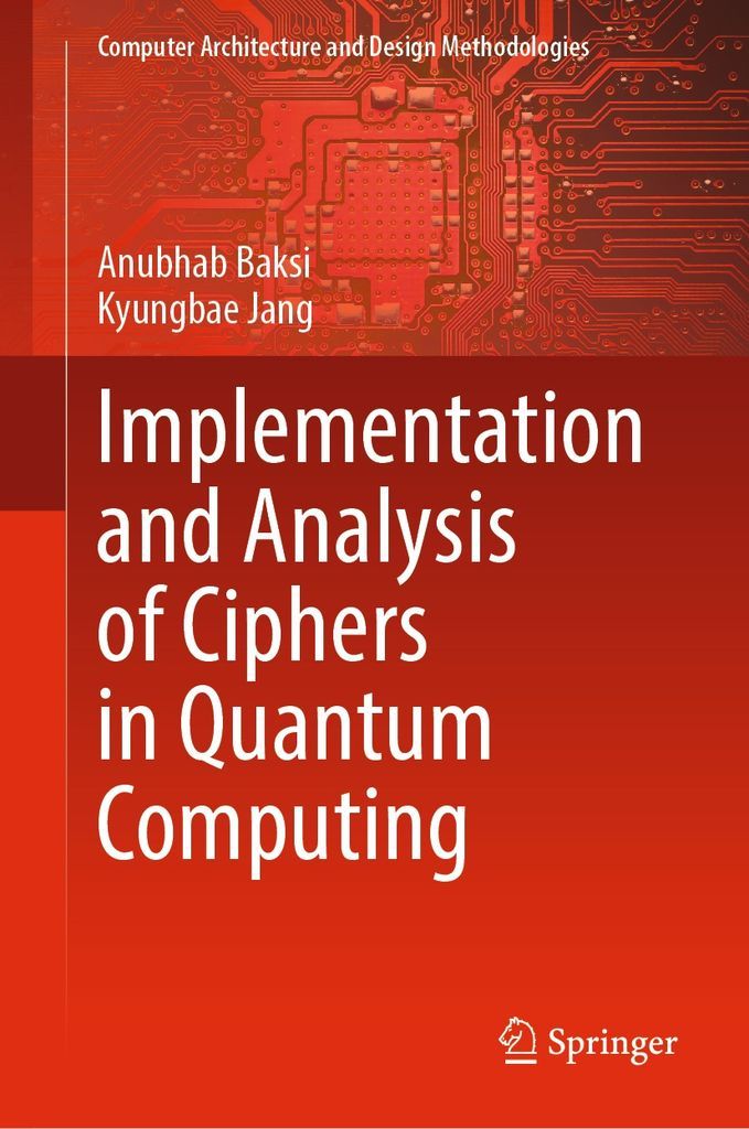 Cover image for Implementation and Analysis of Ciphers in Quantum Computing