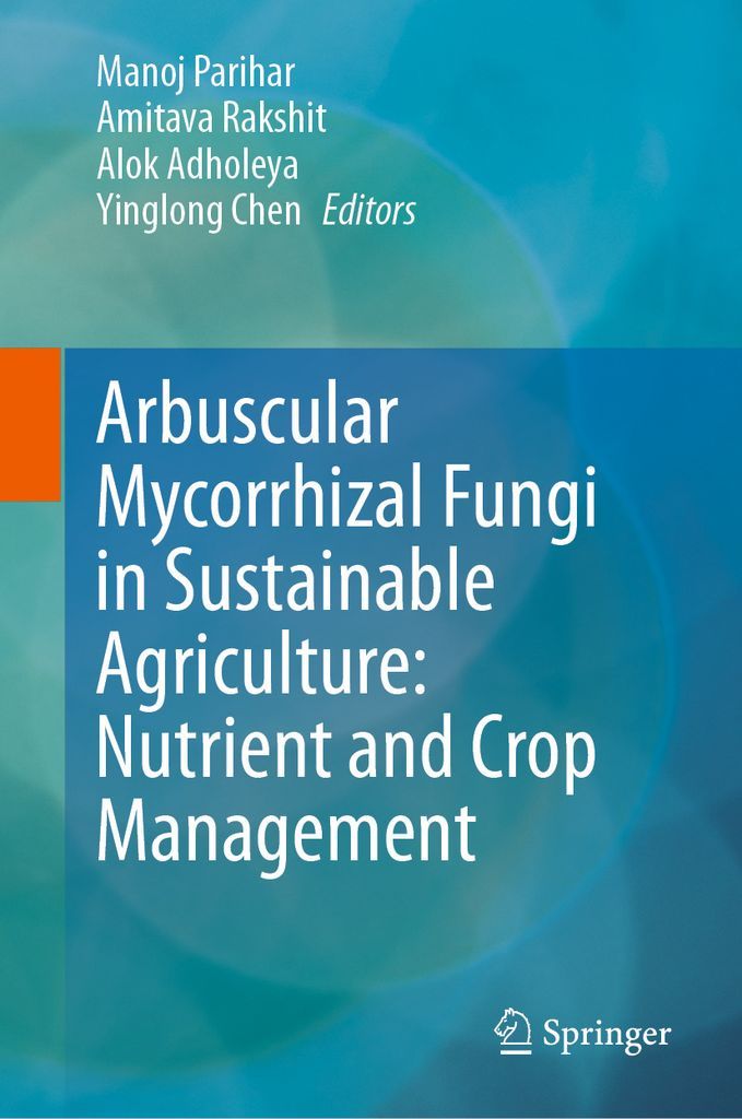 Cover image for Arbuscular Mycorrhizal Fungi in Sustainable Agriculture: Nutrient and Crop Management