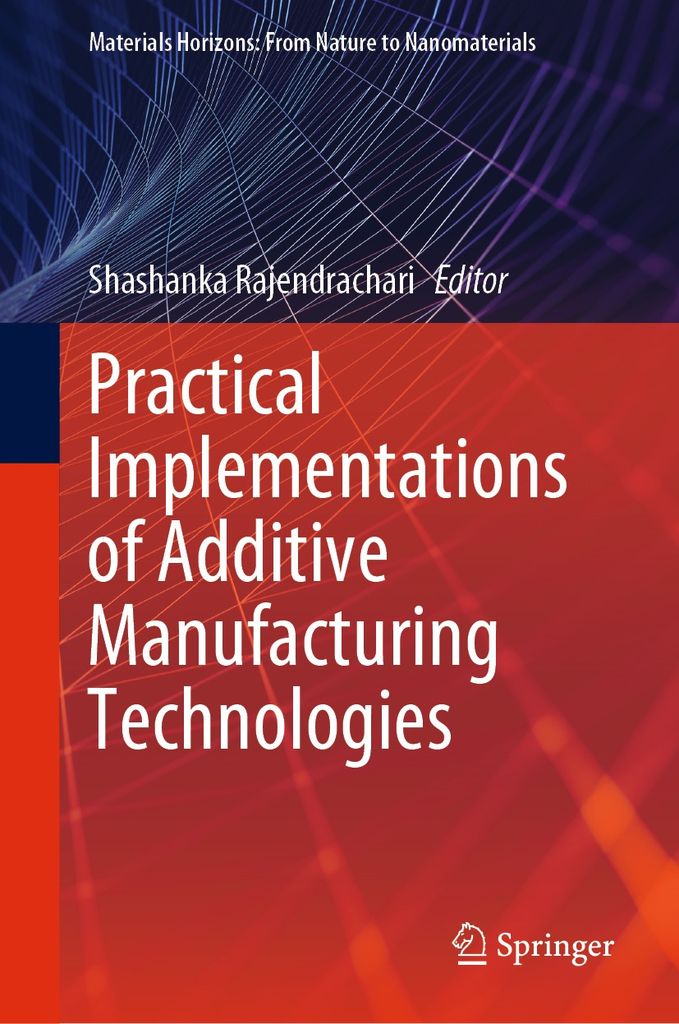 Cover image for Practical Implementations of Additive Manufacturing Technologies