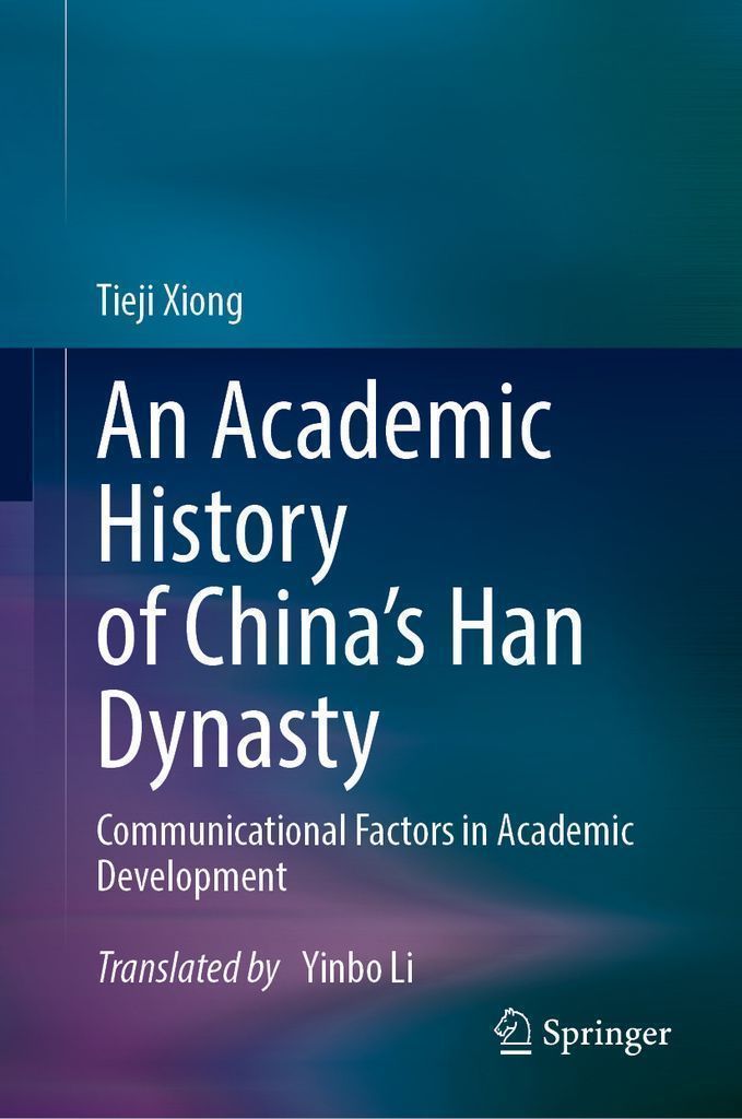 Cover image for An Academic History of China's Han Dynasty