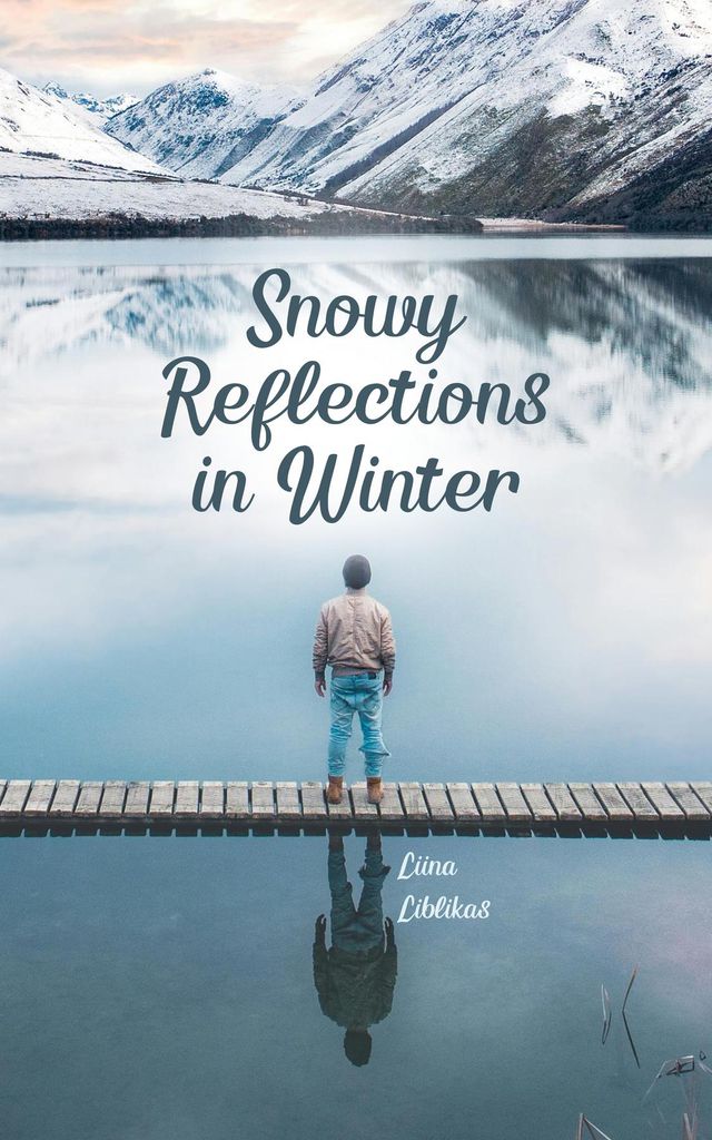 Cover image for Snowy Reflections in Winter