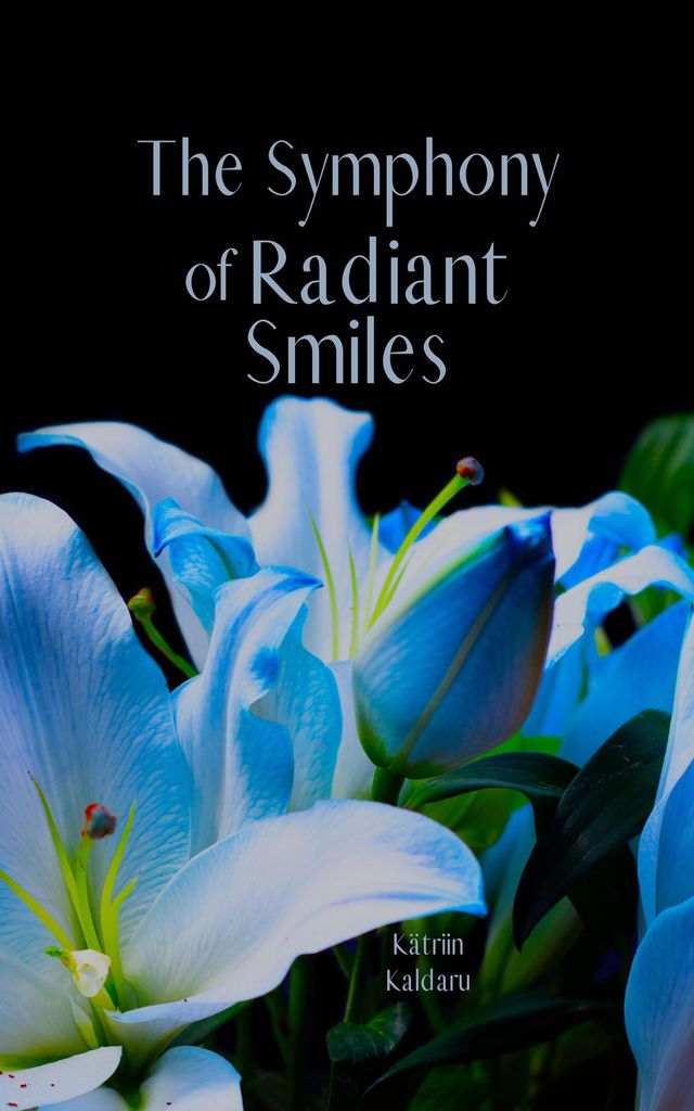Cover image for The Symphony of Radiant Smiles