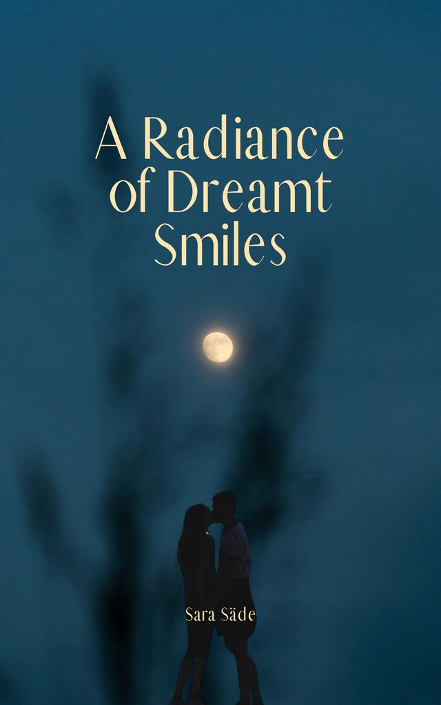 Cover image for A Radiance of Dreamt Smiles