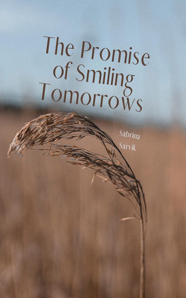 Cover image for The Promise of Smiling Tomorrows