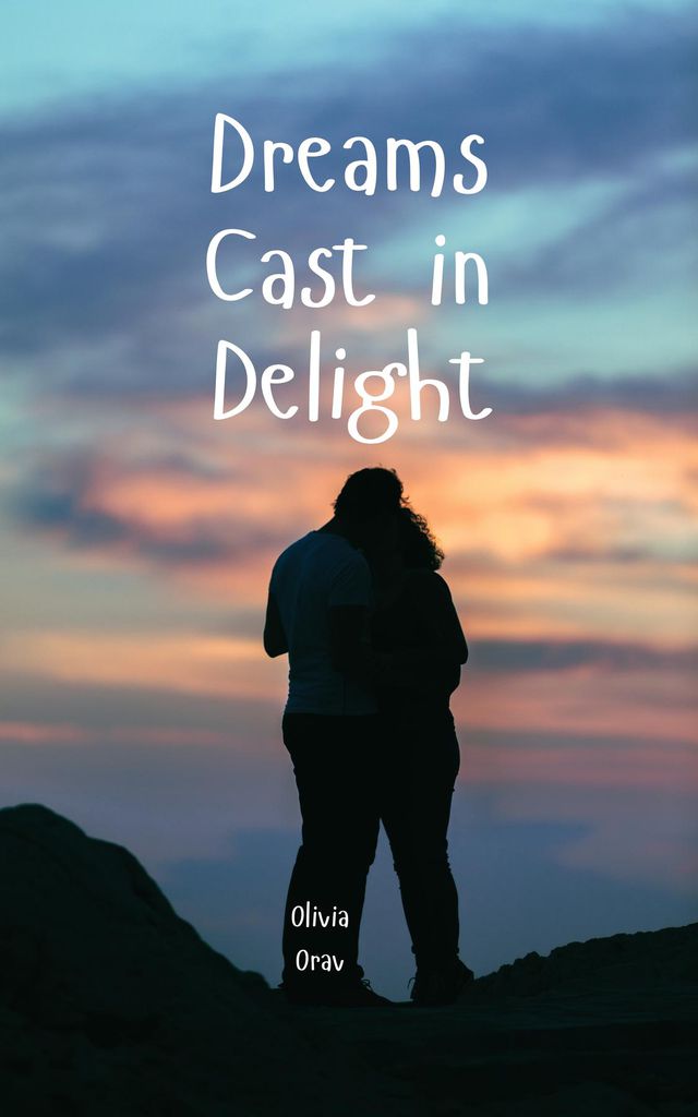 Cover image for Dreams Cast in Delight