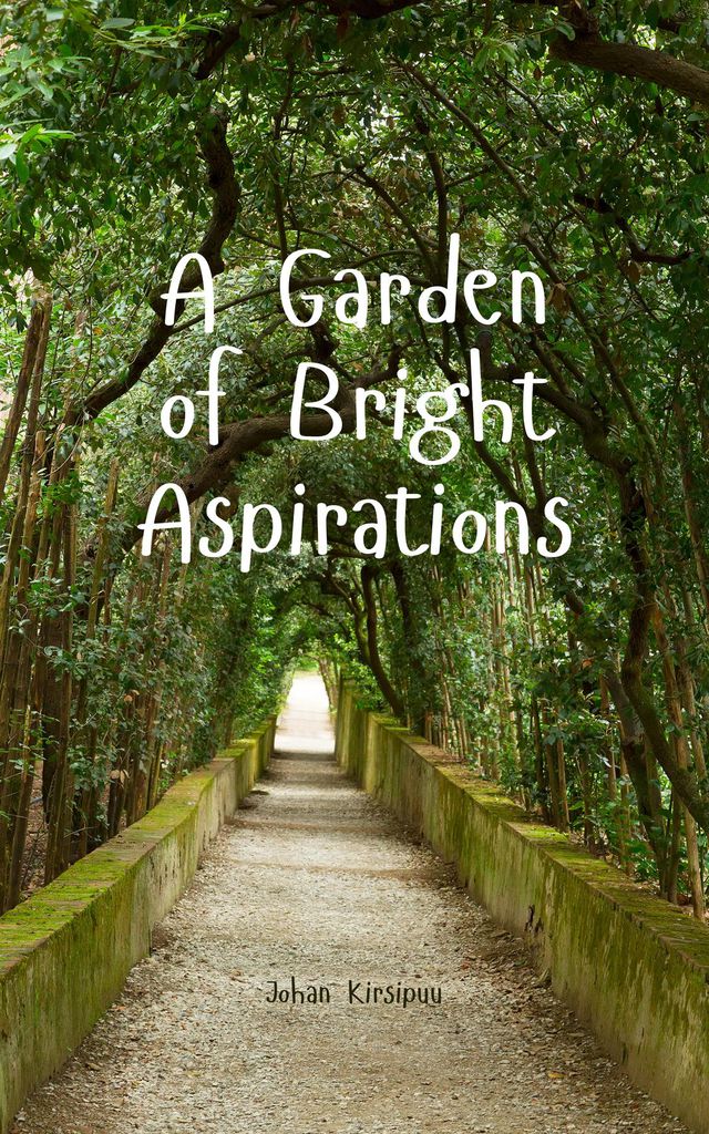 Cover image for A Garden of Bright Aspirations