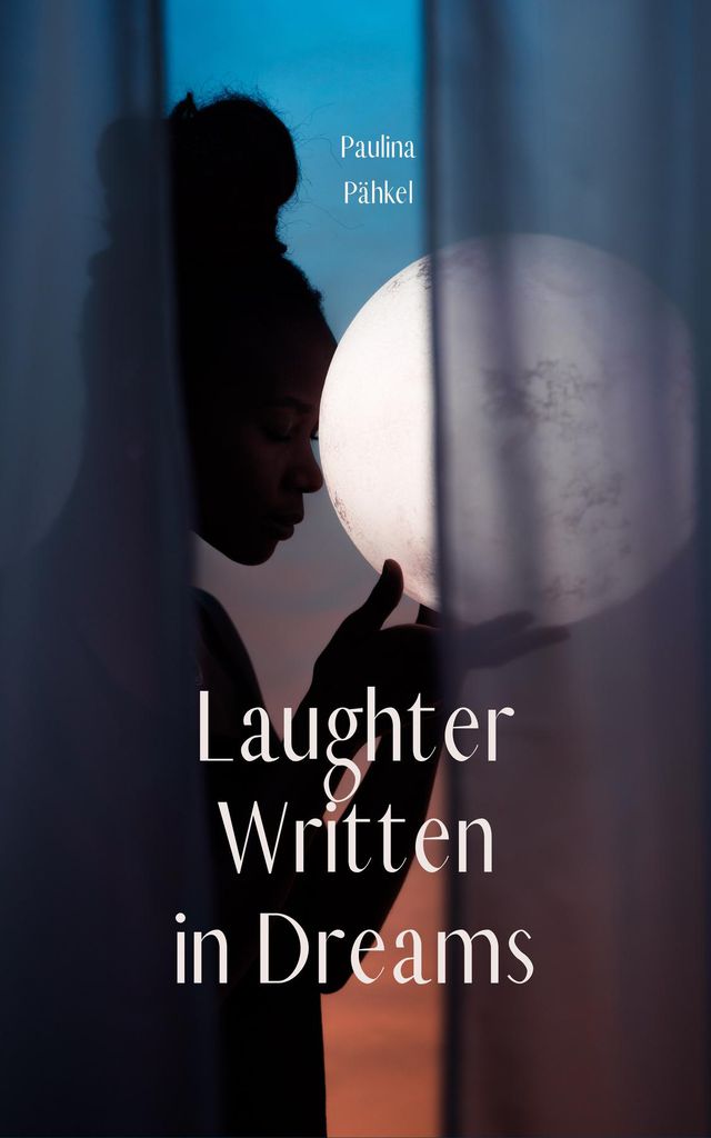 Cover image for Laughter Written in Dreams