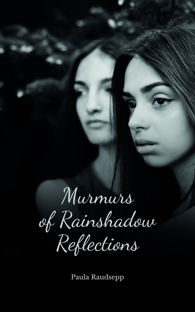 Cover image for Murmurs of Rainshadow Reflections