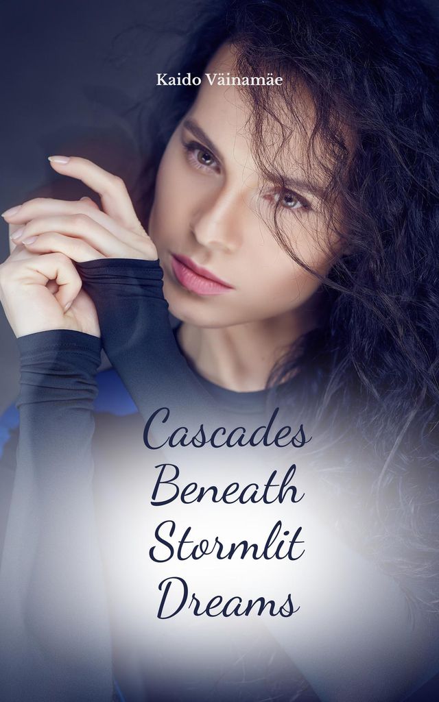 Cover image for Cascades Beneath Stormlit Dreams