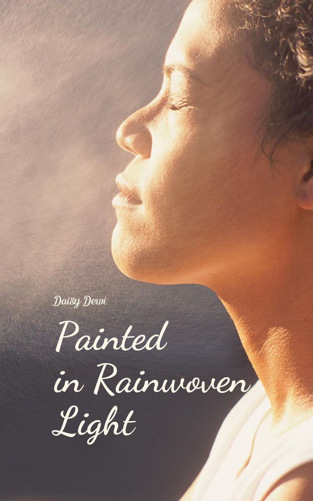 Cover image for Painted in Rainwoven Light