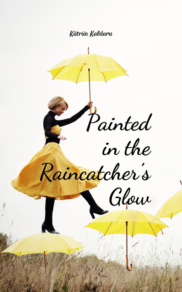 Cover image for Painted in the Raincatcher's Glow
