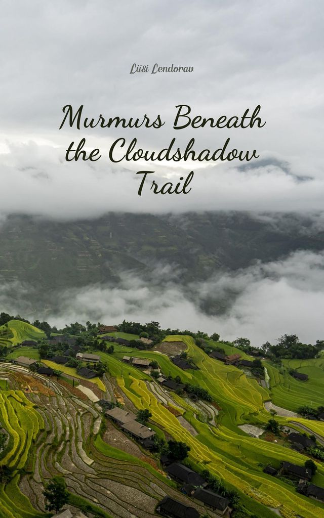 Cover image for Murmurs Beneath the Cloudshadow Trail