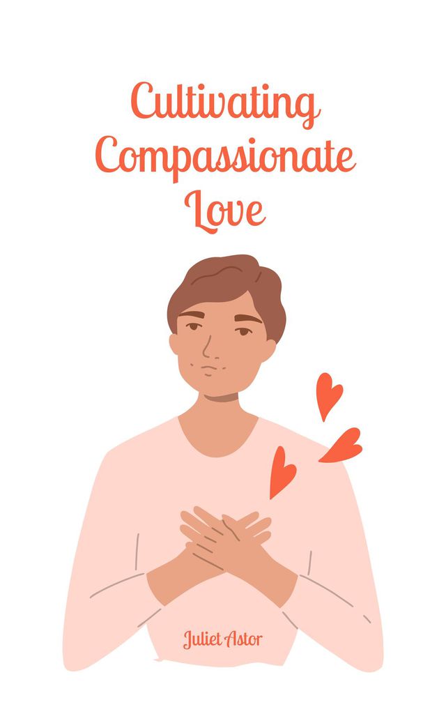 Cover image for Cultivating Compassionate Love