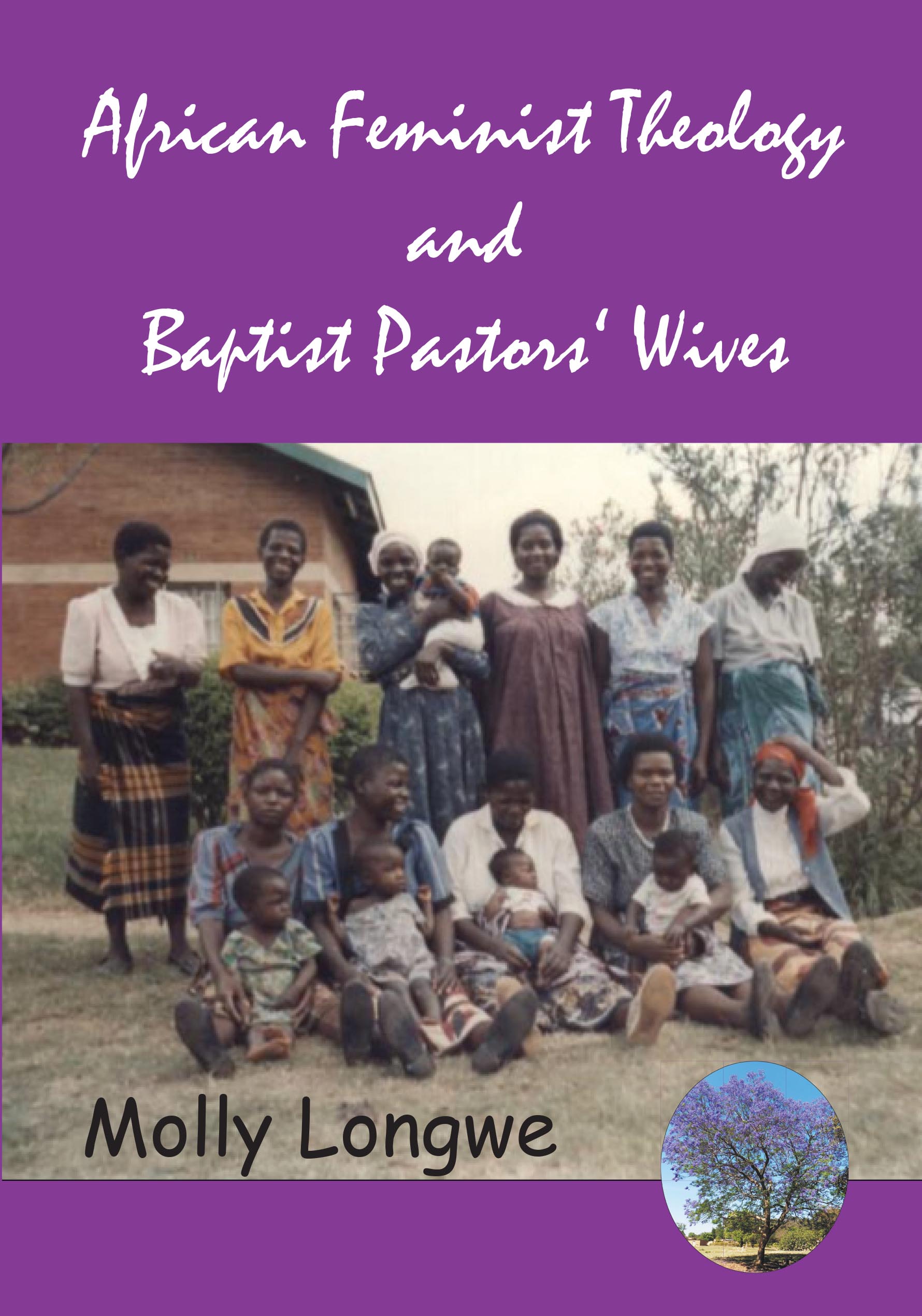 Cover image for African Feminist Theology and Baptist Pastors' Wives in Malawi