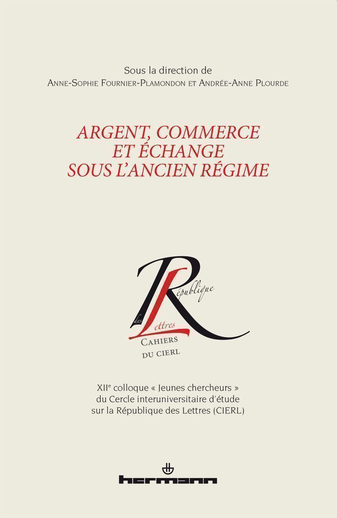 Cover image for Argent, commerce et echange sous l'Ancien Regime