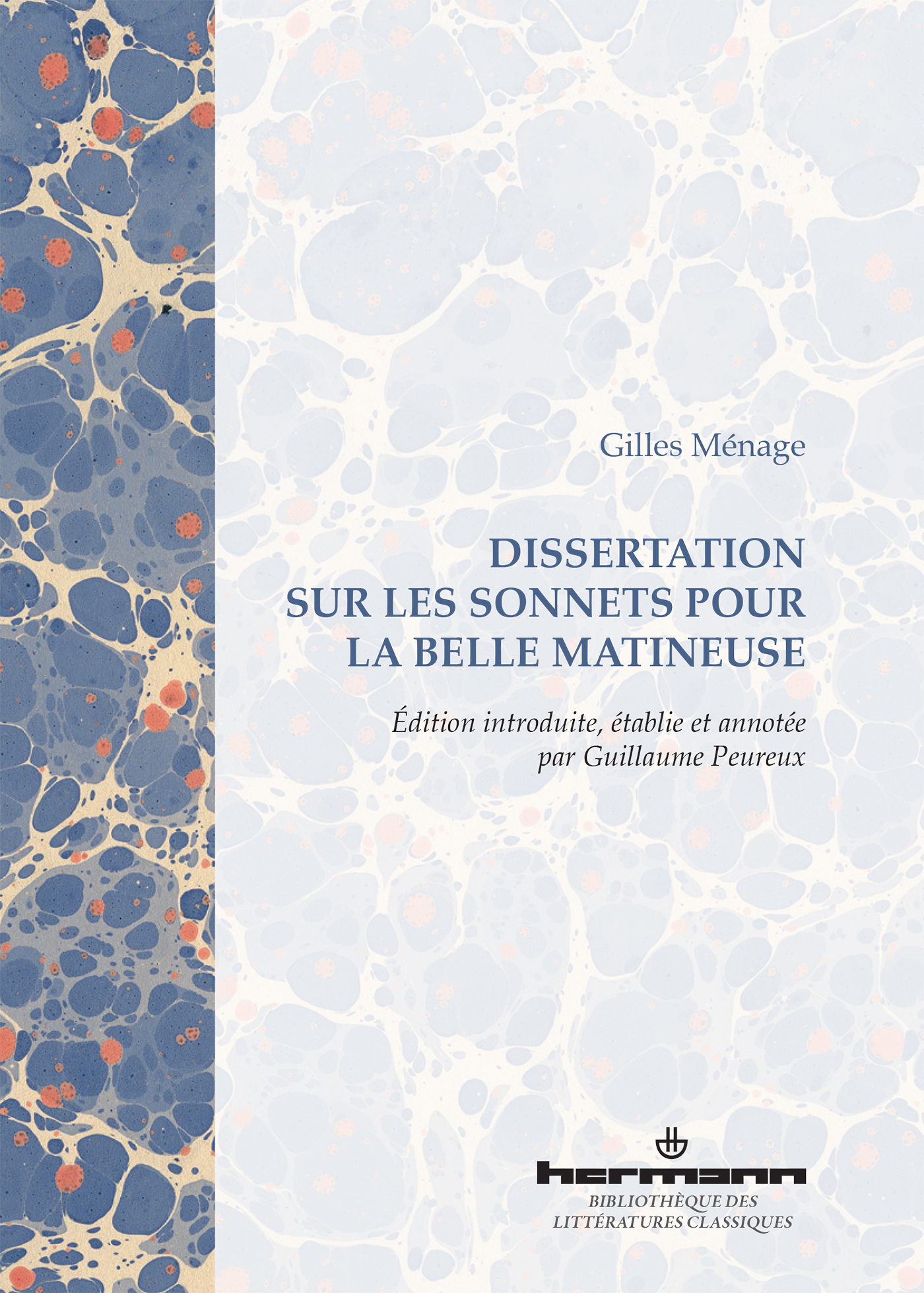 Cover image for Gilles Menage. Dissertation sur les sonnets pour la belle matineuse