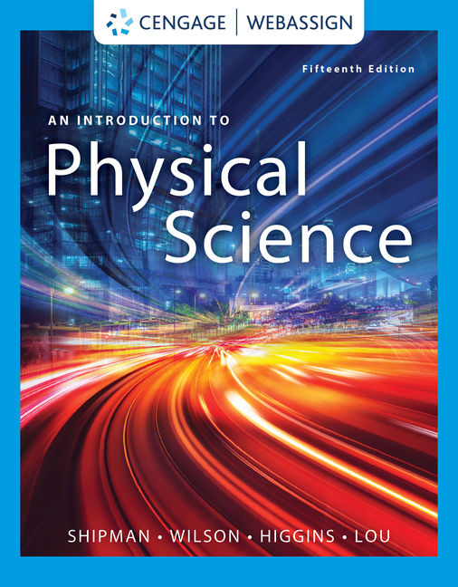 An Introduction to Physical Science by: Shipman/Wilson