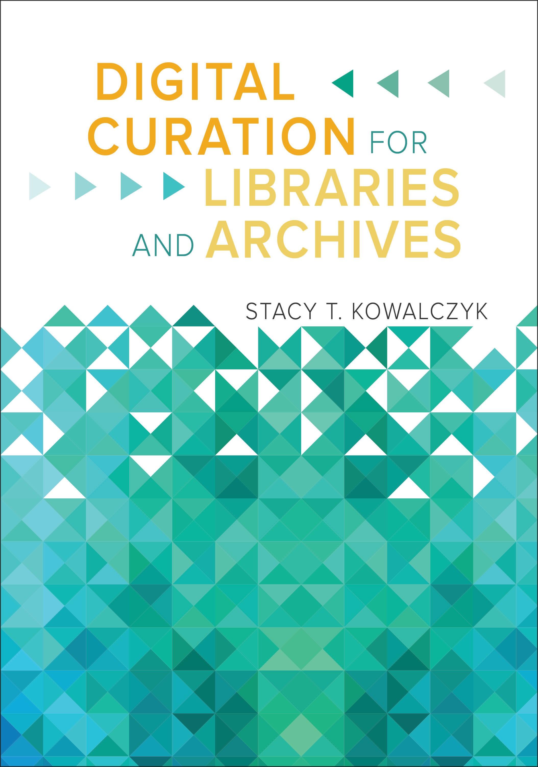Cover image for Digital Curation for Libraries and Archives