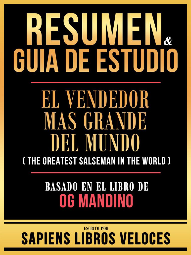 Cover image for Resumen & Guia De Estudio - El Vendedor Mas Grande Del Mundo (The Greatest Salseman In The World) - Basado En El Libro De Og Mandino