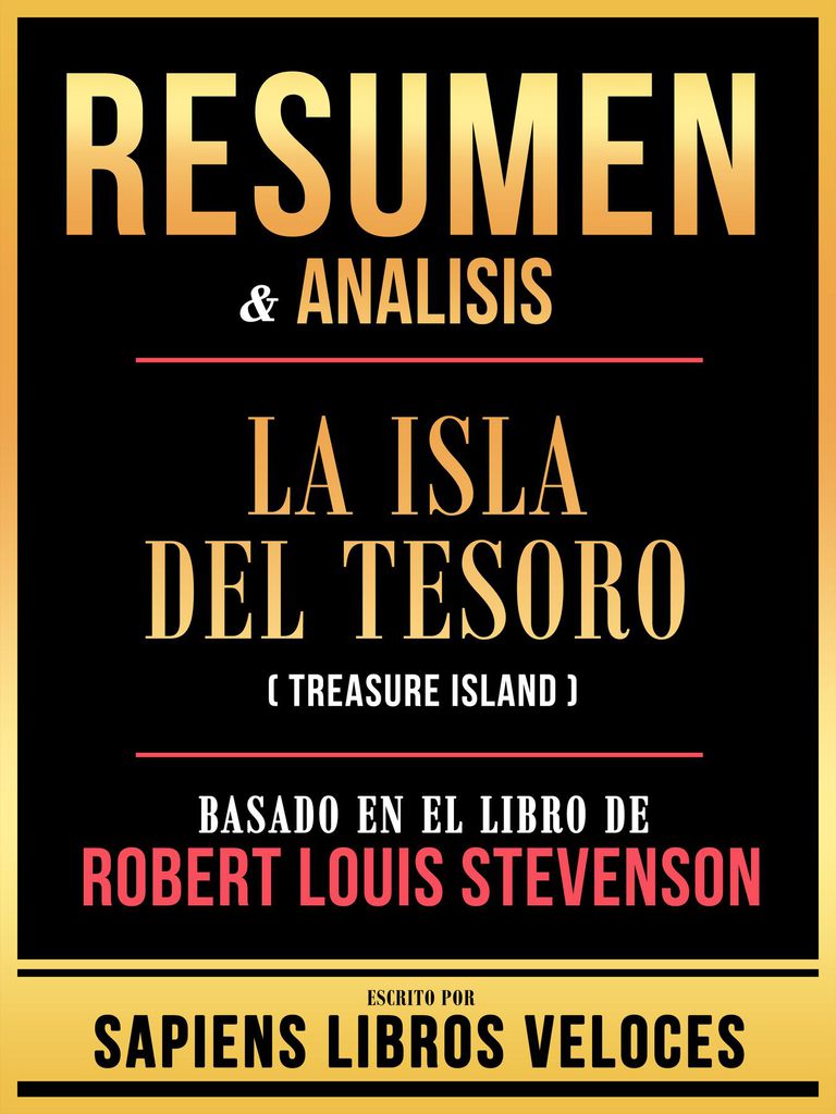 Cover image for Resumen & Analisis - La Isla Del Tesoro (Treasure Island) - Basado En El Libro De Robert Louis Stevenson