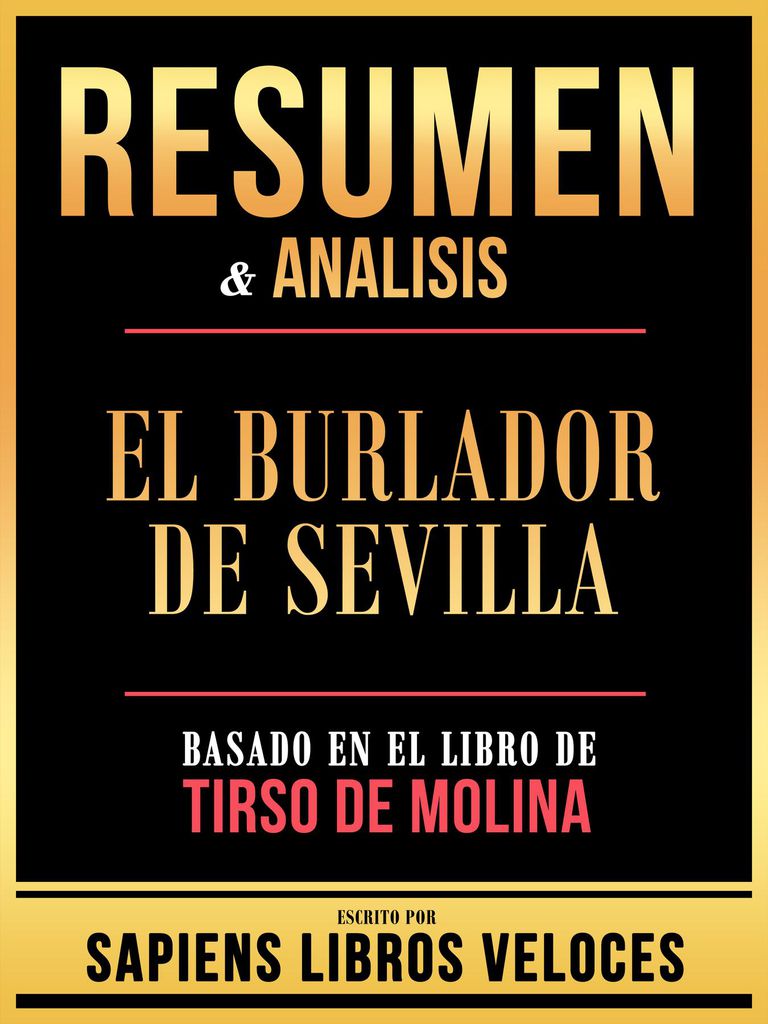 Cover image for Resumen & Analisis - El Burlador De Sevilla - Basado En El Libro De Tirso De Molina