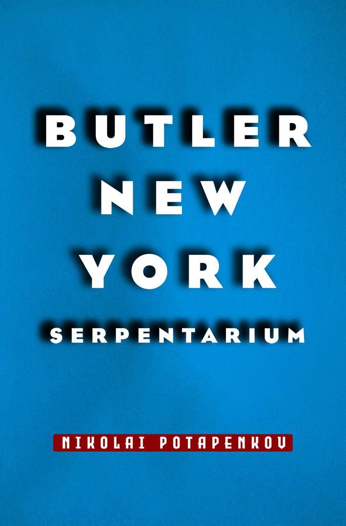 Cover image for BUTLER NEW YORK SERPENTARIUM