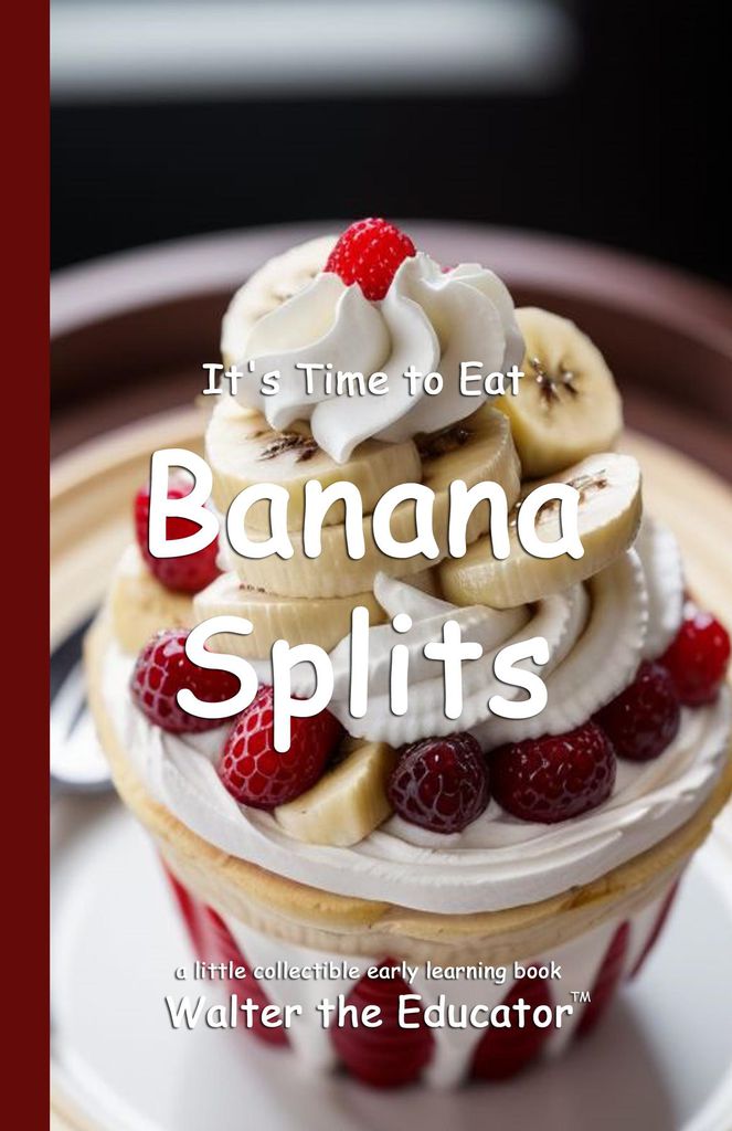 Cover image for It's Time to Eat Banana Splits