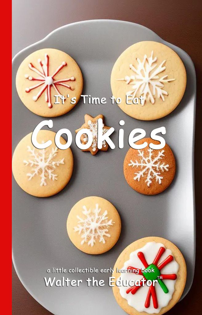 Cover image for It's Time to Eat Cookies