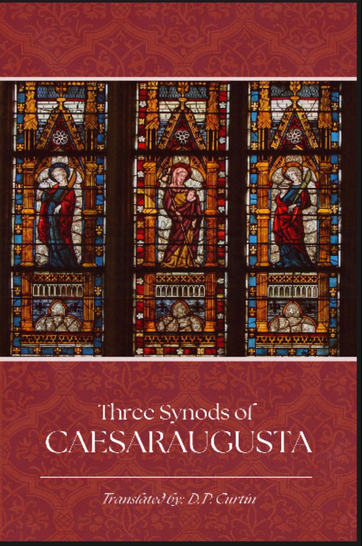 Cover image for The Three Synods of Caesaraugusta