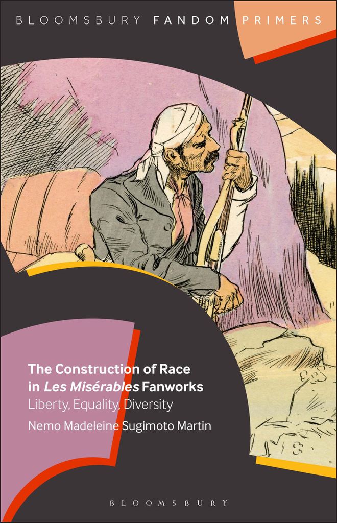 Cover image for The Construction of Race in Les Miserables Fanworks