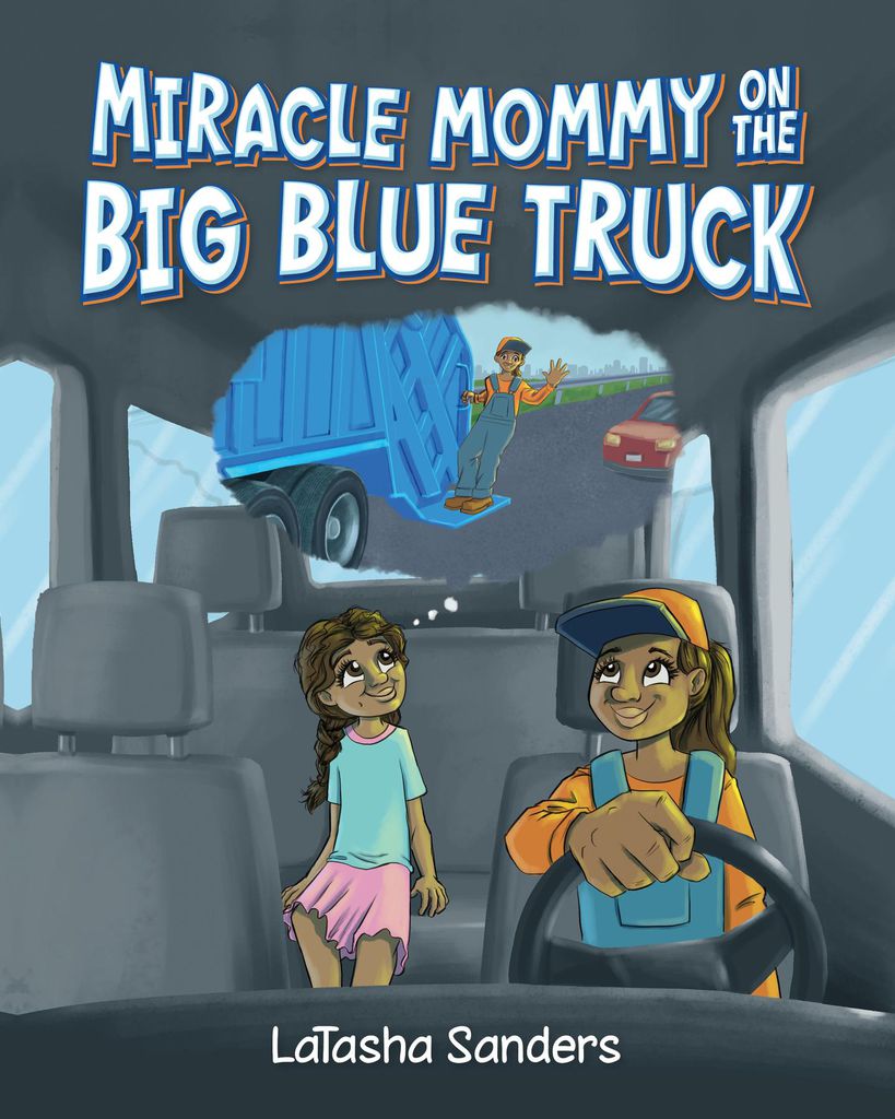 Cover image for Miracle Mommy on the Big Blue Truck