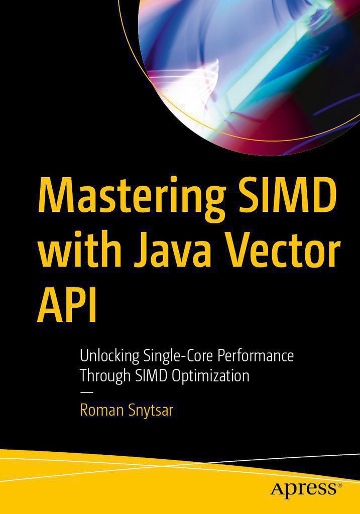 Cover image for Mastering SIMD with Java Vector API