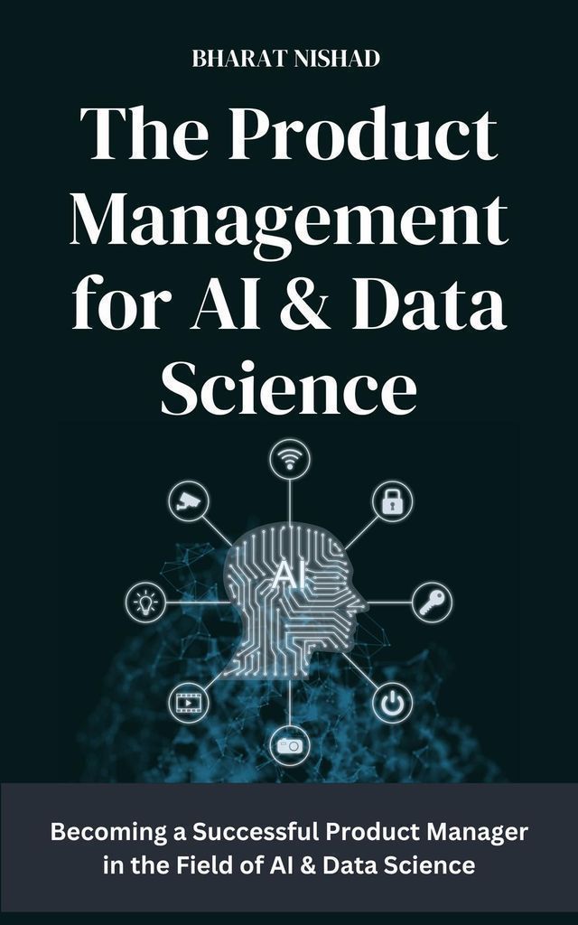 Cover image for The Product Management for AI & Data Science