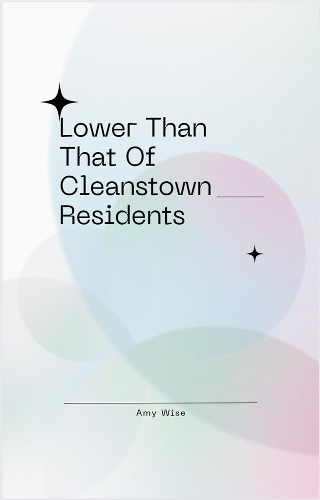 Cover image for Lower Than That Of Cleanstown Residents