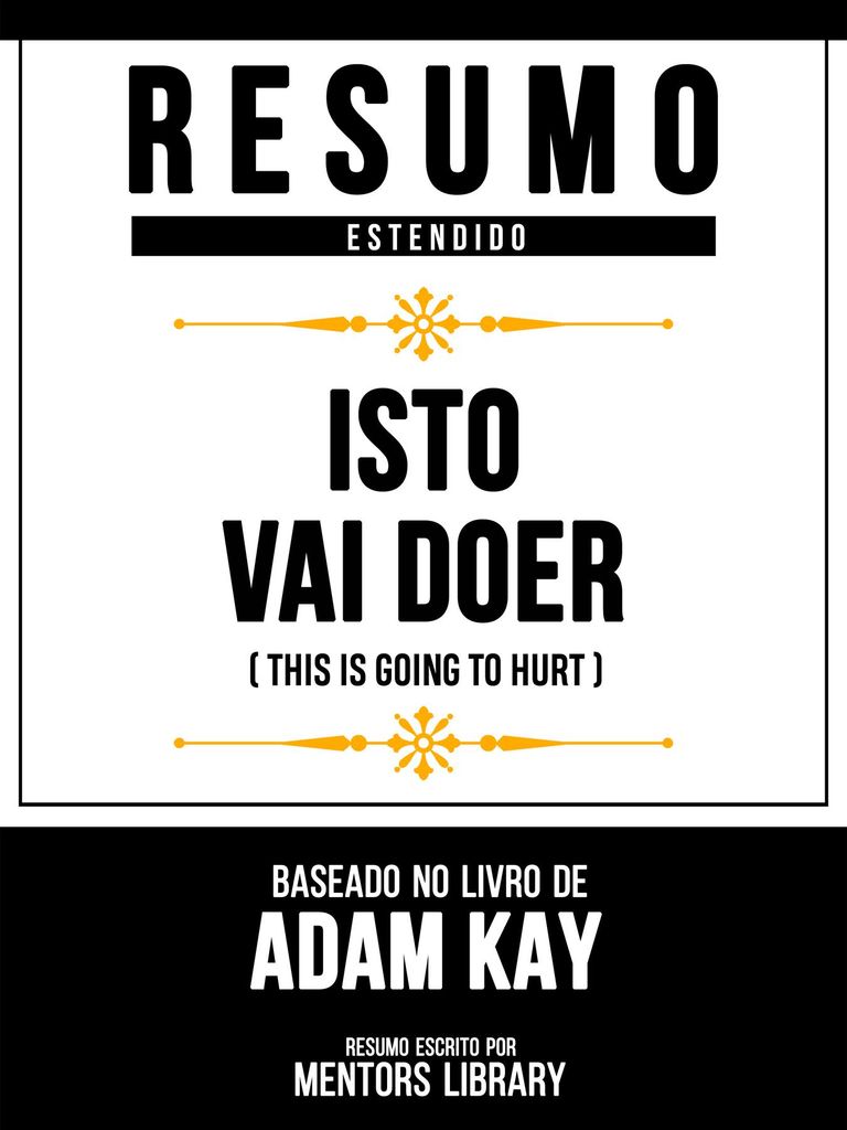 Cover image for Resumo Estendido - Isto Vai Doer (This Is Going To Hurt) - Baseado No Livro De Adam Kay